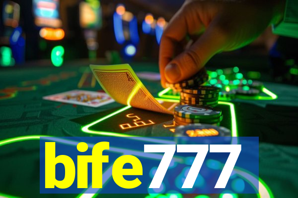 bife777