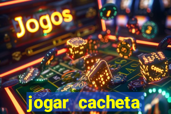 jogar cacheta online valendo dinheiro