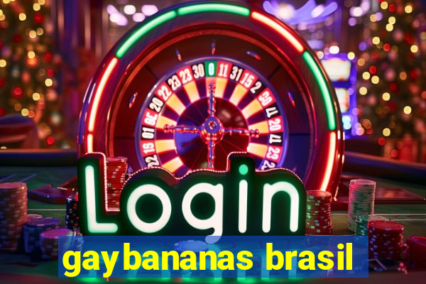 gaybananas brasil