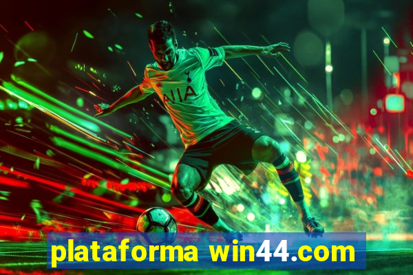 plataforma win44.com