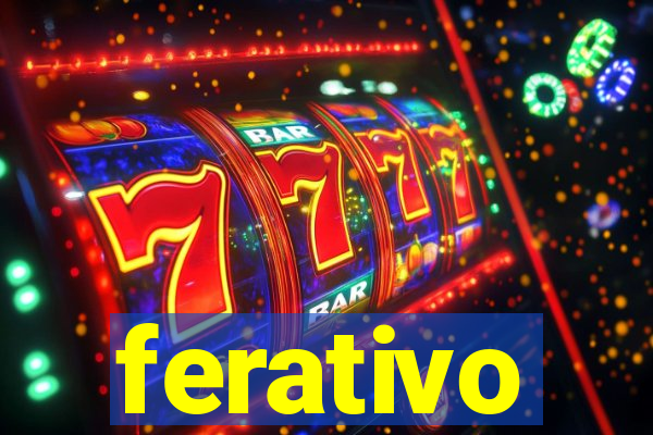 ferativo