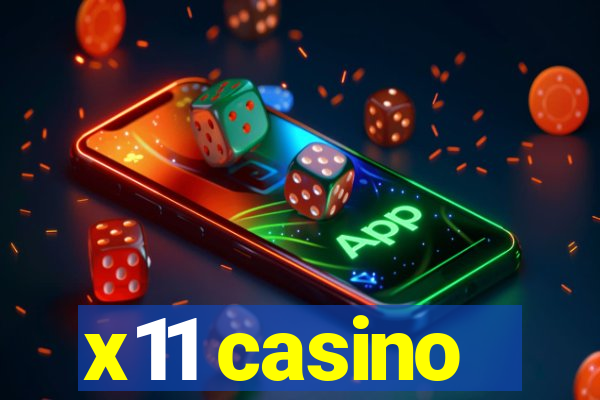 x11 casino