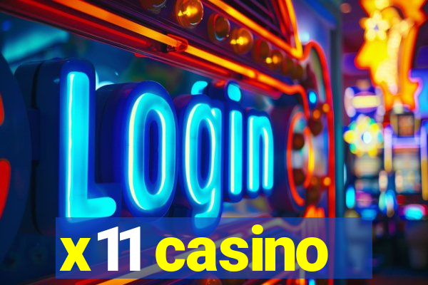 x11 casino