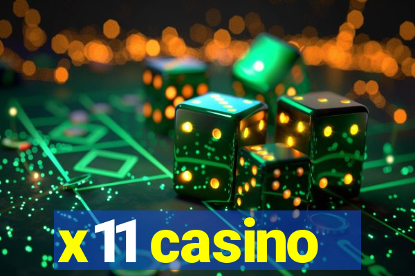 x11 casino