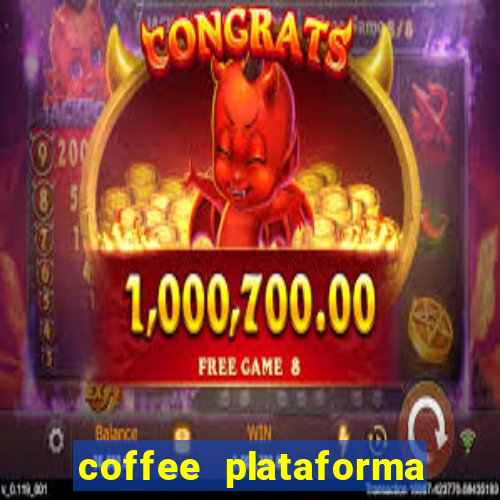 coffee plataforma de jogos