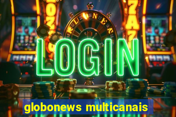 globonews multicanais