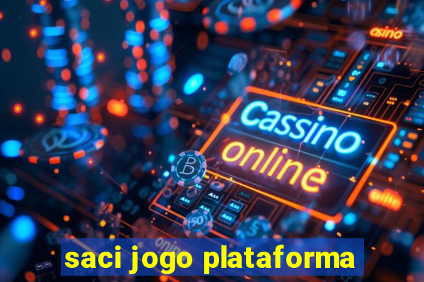 saci jogo plataforma