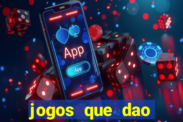 jogos que dao dinheiro sem deposito