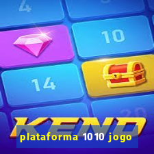 plataforma 1010 jogo