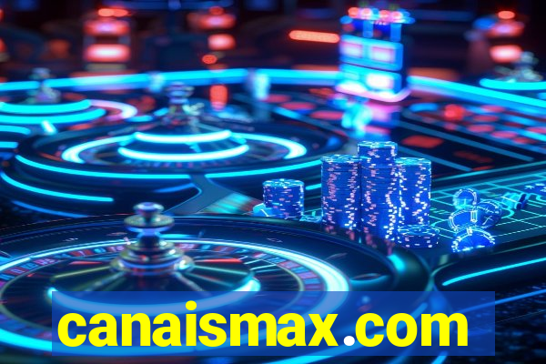 canaismax.com