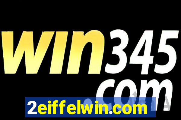 2eiffelwin.com