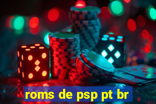 roms de psp pt br