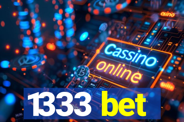 1333 bet