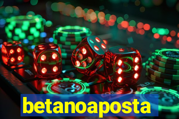 betanoaposta