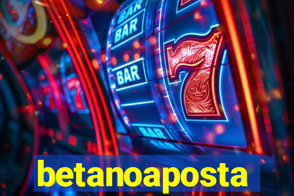 betanoaposta