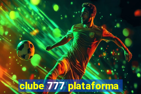 clube 777 plataforma