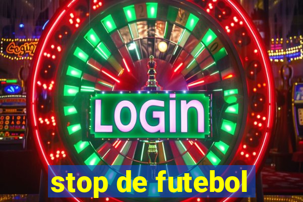 stop de futebol