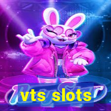 vts slots