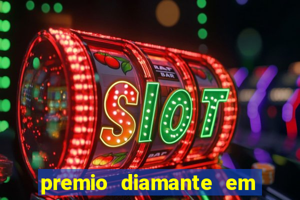 premio diamante em dinheiro blaze