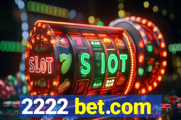 2222 bet.com