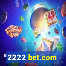 2222 bet.com