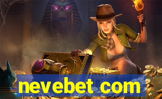 nevebet com