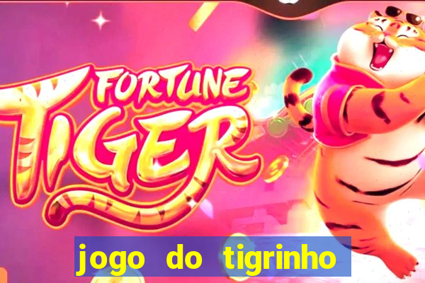 jogo do tigrinho que da bonus no cadastro