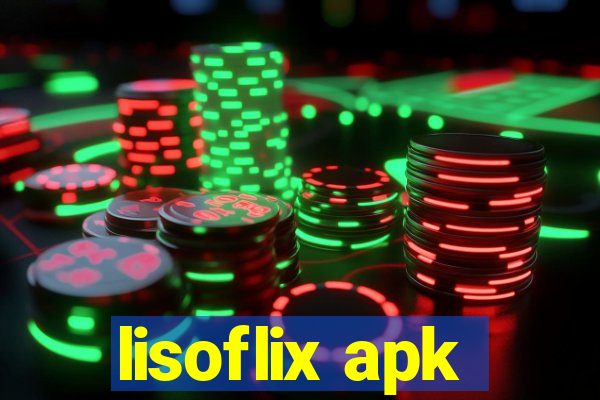 lisoflix apk