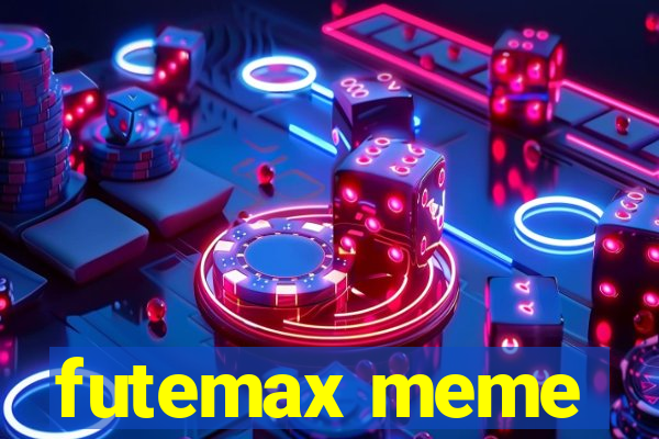 futemax meme