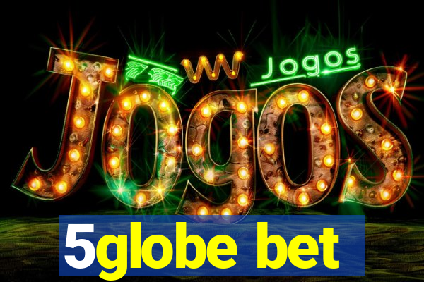 5globe bet