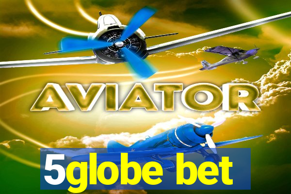 5globe bet