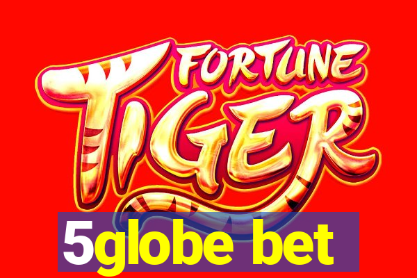 5globe bet