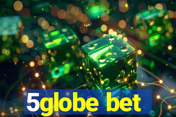 5globe bet