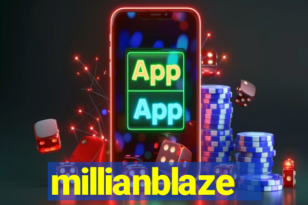 millianblaze