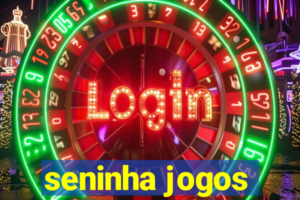 seninha jogos