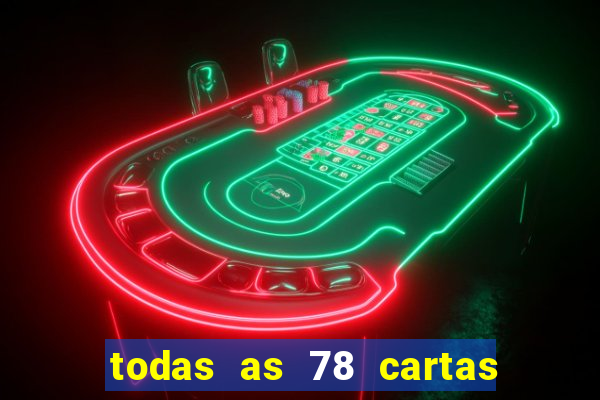 todas as 78 cartas do tarot