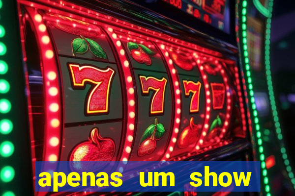 apenas um show pancadaria 2