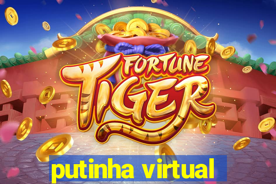 putinha virtual