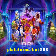 plataforma boi 888