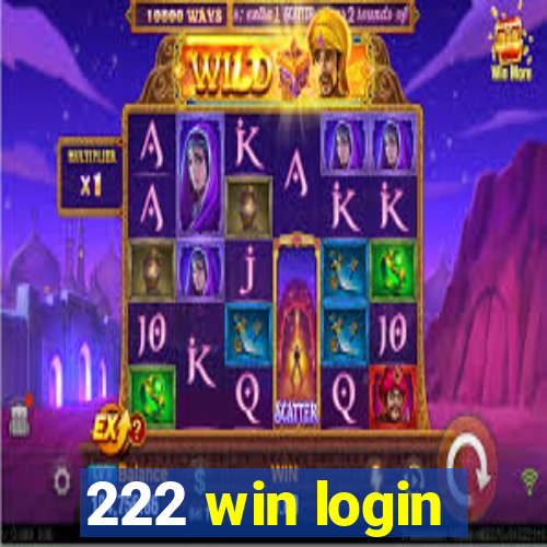 222 win login