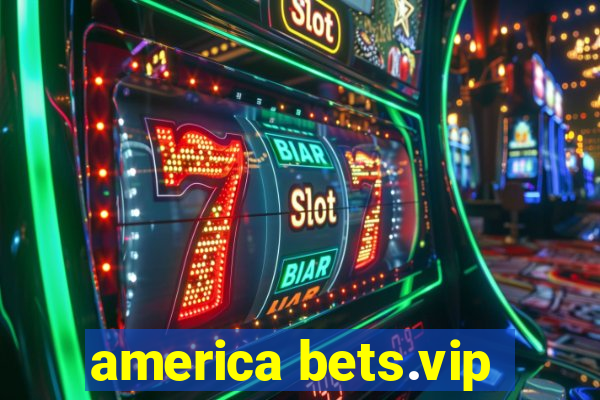 america bets.vip