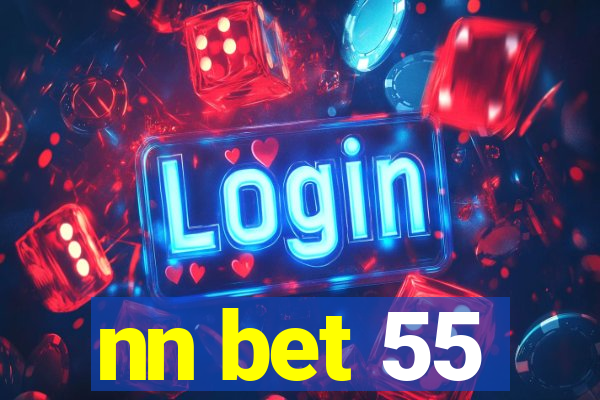 nn bet 55