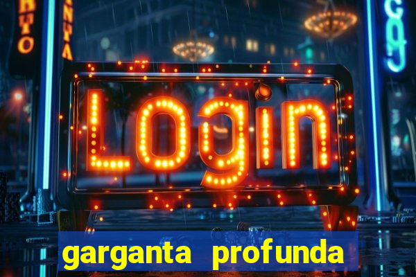 garganta profunda porto alegre