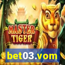 bet03.vom