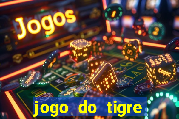 jogo do tigre plataforma nova