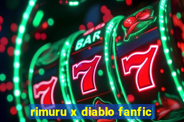 rimuru x diablo fanfic