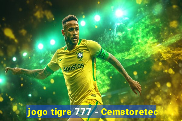 jogo tigre 777 - Cemstoretec