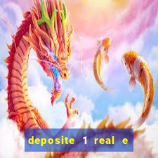 deposite 1 real e ganhe 10 vai de bet