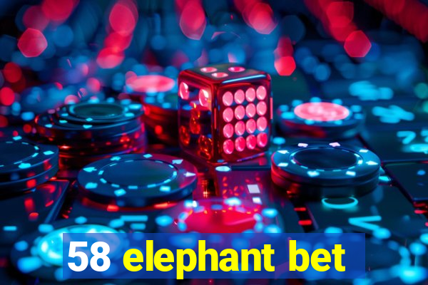 58 elephant bet