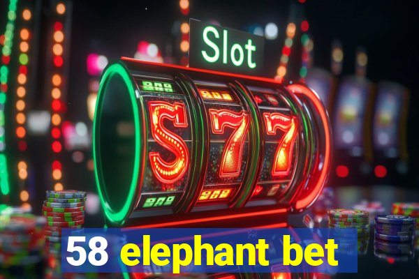 58 elephant bet